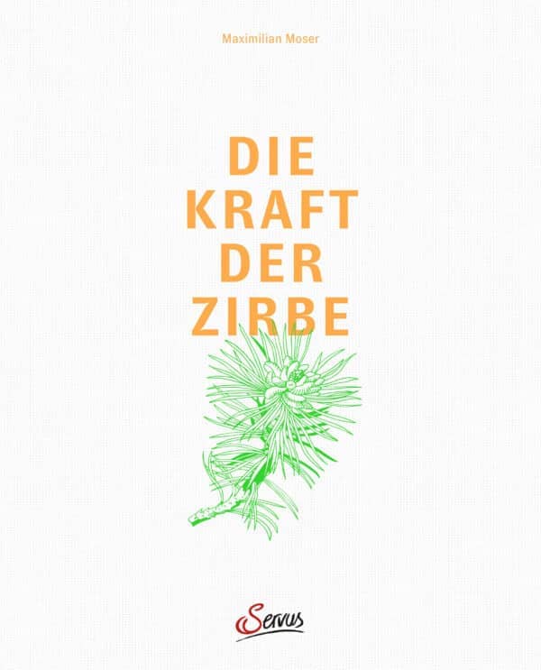 Zirbenfamilie Gebundenes Buch "Die Kraft der Zirbe" - Prof. Dr. Maximilian Moser